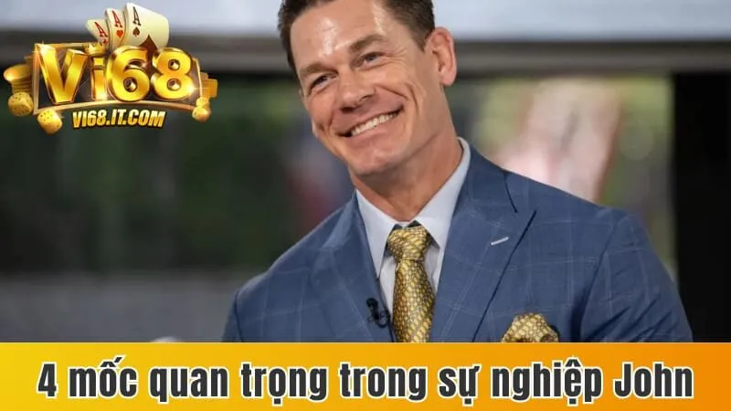 CEO John Cena - Cha Đẻ Của Cổng Game Top Đầu Thị Trường 2 4 mốc quan trọng trong sự nghiệp của John