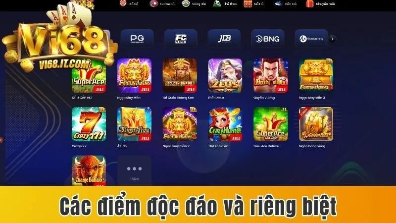 Các điểm độc đáo và riêng biệt của nhà cái