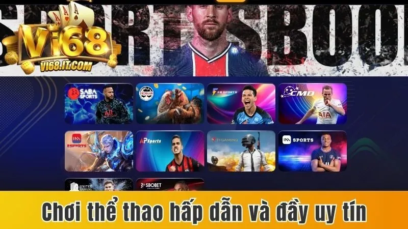 Chơi thể thao hấp dẫn và đầy uy tín