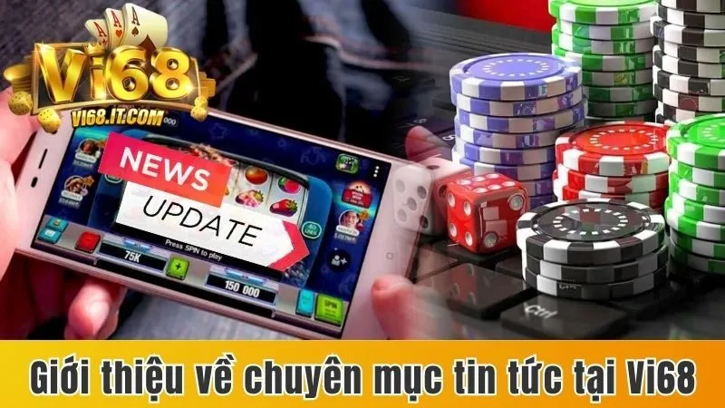 Giới thiệu chung về mục tin tức mà cổng game tích hợp