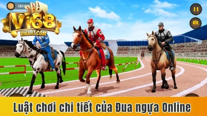 Hướng dẫn luật chơi chi tiết của Đua ngựa Online 